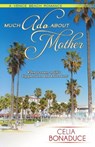 Much ADO about Mother - BONADUCE,  Celia - 9781601831279