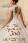 The Spinster Bride - Jane Goodger - 9781601831637