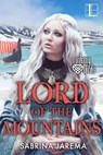 Lord of the Mountains - Sabrina Jarema - 9781601838810