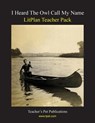 Litplan Teacher Pack: I Heard the Owl Call My Name - Mary B. Collins - 9781602491885