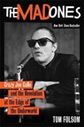 The Mad Ones - FOLSOM,  Tom - 9781602861244