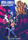 Lisa Cheese and Ghost Guitar (Book 2) - Kevin Alvir - 9781603095846