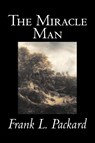 The Miracle Man by Frank L. Packard, Fiction, Literary, Action & Adventure - Frank L. Packard - 9781603121897