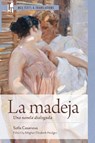 La Madeja - Sofia Casanova - 9781603297509