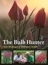 The Bulb Hunter - Chris Wiesinger ; William C. Welch - 9781603448215