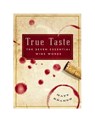 True Taste - Matt Kramer - 9781604335699