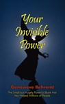 Your Invisible Power - Genevieve Behrend - 9781604500004