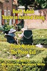 Don't Admit You're in Assisted Living - MILLS,  Dorothy Seymour - 9781604521320