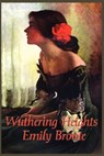Wuthering Heights - Emily Bronte - 9781604591170