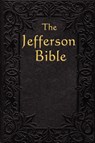 The Jefferson Bible - Thomas Jefferson - 9781604591286