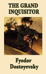 The Grand Inquisitor - Fyodor Dostoyevsky - 9781604596298