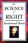 The Science of Right - Immanual Kant - 9781604597134