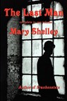 The Last Man - Mary Shelley - 9781604599350