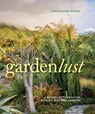 Gardenlust - Christopher Woods - 9781604698909