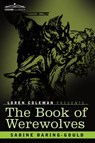 The Book of Werewolves - Sabine Baring-Gould - 9781605203355