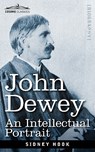 John Dewey: An Intellectual Portrait - Sidney Hook - 9781605203850