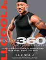 LL Cool J's Platinum 360 Diet and Lifestyle - LL COOL J ; Chris Palmer ; Jim Stoppani ; Dave Honig - 9781605290898