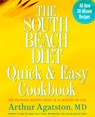 The South Beach Diet Quick and Easy Cookbook - Arthur Agatston - 9781605292854