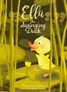 Ella the swinging duck - Suzan Overmeer - 9781605374987