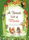 A Forest Full of Music - Suzan Overmeer - 9781605379913
