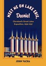 Meet Me on Lake Erie, Dearie! - John Vacha - 9781606350584