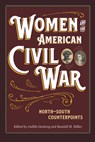 Women and the American Civil War - Judith Giesberg ; Randall M. Miller - 9781606353400