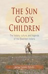 The Sun God's Children - James Willard Schultz - 9781606390221