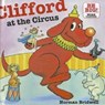 Clifford at the Circus - BRIDWELL,  Norman - 9781606869659