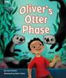 Oliver's Otter Phase - CONNORS,  Lisa ; Jones, Karen - 9781607184515
