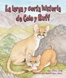 La larga y corta historia de Colo y Ruff / Long and Short Tail of Colo and Ruff - LANG,  Diane - 9781607187493