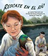 Rescate en el río / River Rescue - CURTIS,  Jennifer Keats - 9781607188759
