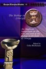The Bishop in Liturgy - Colin Buchanan - 9781607243618