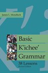 Basic K'ichee' Grammar - James L. Mondloch - 9781607325307