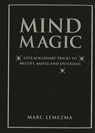 Mind Magic - Marc Lemezma - 9781607653844