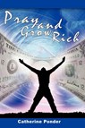 Pray and Grow Rich - Catherine Ponder - 9781607960102