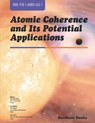 Atomic Coherence and Its Potential Applications - Jin -Yue Gao - 9781608056521
