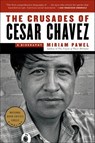 The Crusades of Cesar Chavez - Miriam Pawel - 9781608197149