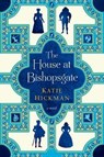 The House at Bishopsgate - HICKMAN,  Katie - 9781608199457