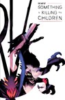 The Art of Something is Killing the Children - James Tynion IV - 9781608865963