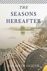 The Seasons Hereafter - Elisabeth Ogilvie - 9781608933389