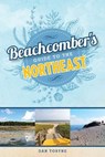 Beachcomber's Guide to the Northeast - Dan Tobyne - 9781608934041