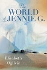The World of Jennie G. - Elisabeth Ogilvie - 9781608936151
