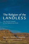 The Religion of the Landless - Daniel L (Loyola Marymount University) Smith-Christopher - 9781608994786
