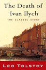 The Death of Ivan Ilyich - Leo Tolstoy - 9781609421359