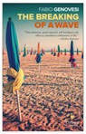 The Breaking Of A Wave - GENOVESI,  Fabio - 9781609453879