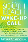 The South Beach Wake-Up Call - Arthur Agatston - 9781609613167