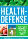 Health-Defense - Bill Gottlieb ; Editors Of Prevention Magazine - 9781609615185