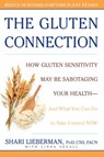 The Gluten Connection - Shari Lieberman - 9781609616946