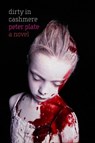 Dirty In Cashmere - PLATE,  Peter - 9781609806170