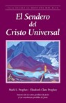 El sendero del Cristo Universal - Elizabeth Clare Prophet ; Mark L Prophet - 9781609884062